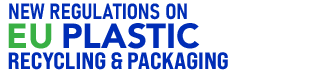 New Regulations on EU Plastic Recycling & Packaging